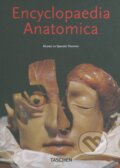 Kniha: Encyclopaedia anatomica (Marta Poggesi a Monika Von During). Taschen, 2014 Kniha: Encyclopaedia anatomica (Marta Poggesi a Monika Von During). Taschen, 2014