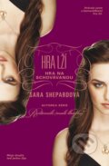 Kniha: Hra lží: Hra na schovávanou (Sara Shepard). BB/art, 2014 Kniha: Hra lží: Hra na schovávanou (Sara Shepard). BB/art, 2014