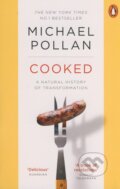 Kniha: Cooked (Michael Pollan). Penguin Books, 2014 Kniha: Cooked (Michael Pollan). Penguin Books, 2014