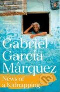 Kniha: News of a Kidnapping (Gabriel Garcia Marquez). Penguin Books, 2014 Kniha: News of a Kidnapping (Gabriel Garcia Marquez). Penguin Books, 2014