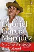Kniha: No One Writes to the Colonel (Gabriel Garcia Marquez). Penguin Books, 2014 Kniha: No One Writes to the Colonel (Gabriel Garcia Marquez). Penguin Books, 2014