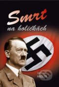 Kniha: Smrt na holičkách (Jaroslav Haidler). Naše vojsko CZ, 2014 Kniha: Smrt na holičkách (Jaroslav Haidler). Naše vojsko CZ, 2014