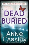 Kniha: Dead and Buried (Anne Cassidy). Bloomsbury, 2014 Kniha: Dead and Buried (Anne Cassidy). Bloomsbury, 2014