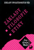 Kniha: Základy filosofie, etiky (Lenka Adamová). Fortuna, 2010 Kniha: Základy filosofie, etiky (Lenka Adamová). Fortuna, 2010