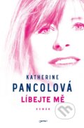 Kniha: Líbejte mě (Katherine Pancol). Jota, 2014 Kniha: Líbejte mě (Katherine Pancol). Jota, 2014