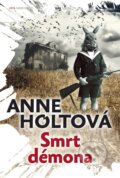 Kniha: Smrt démona (Anne Holtová). Jota, 2014 Kniha: Smrt démona (Anne Holtová). Jota, 2014