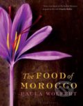 The Food of Morocco - Paula Wolfert, Bloomsbury, 2012
