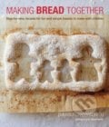 Making Bread Together - Emmanuel Hadjiandreou, Ryland, Peters and Small, 2014
