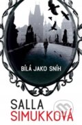 Kniha: Bílá jako sníh (Salla Simukková). Egmont ČR, 2014 Kniha: Bílá jako sníh (Salla Simukková). Egmont ČR, 2014