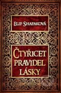 Kniha: Čtyřicet pravidel lásky (Elif Shafaková). Egmont ČR, 2014 Kniha: Čtyřicet pravidel lásky (Elif Shafaková). Egmont ČR, 2014
