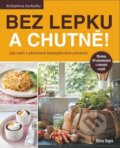 Kniha: Bez lepku a chutně! (Olivia Dupin). Synergie, 2014 Kniha: Bez lepku a chutně! (Olivia Dupin). Synergie, 2014