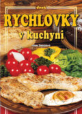 Kniha: Rychlovky v kuchyni (Alena Doležalová). Dona, 2014 Kniha: Rychlovky v kuchyni (Alena Doležalová). Dona, 2014
