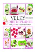 Kniha: Velký dietní plán III. (Jana Vašáková a Petra Lamschová). Mladá fronta, 2014 Kniha: Velký dietní plán III. (Jana Vašáková a Petra Lamschová). Mladá fronta, 2014