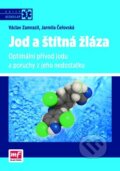 Kniha: Jod a štítná žláza (Jarmila Čeřovská a Václav Zamrazil). Mladá fronta, 2014 Kniha: Jod a štítná žláza (Jarmila Čeřovská a Václav Zamrazil). Mladá fronta, 2014