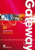 Kniha: Gateway B2 - Student's Book (David Spencer). MacMillan, 2011 Kniha: Gateway B2 - Student's Book (David Spencer). MacMillan, 2011