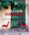 Kniha: The Italian Cookery Course (Katie Caldesi). Kyle Books, 2013 Kniha: The Italian Cookery Course (Katie Caldesi). Kyle Books, 2013