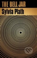 Kniha: The Bell Jar (Sylvia Plath). Faber and Faber, 2013 Kniha: The Bell Jar (Sylvia Plath). Faber and Faber, 2013