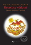 Kniha: Revoluce vědomí (Ervin Laszlo, Peter Russell a Stanislav Grof). Carpe Momentum, 2014 Kniha: Revoluce vědomí (Ervin Laszlo, Peter Russell a Stanislav Grof). Carpe Momentum, 2014