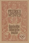 Kniha: Symbolika biblického jazyka (Friedrich Weinreb). Herrmann & synové, 1995 Kniha: Symbolika biblického jazyka (Friedrich Weinreb). Herrmann & synové, 1995