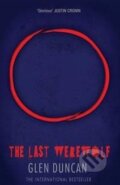 Kniha: Last Werewolf (Glen Duncan). Canongate Books, 2014 Kniha: Last Werewolf (Glen Duncan). Canongate Books, 2014