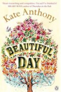 Kniha: Beautiful Day (Kate Anthony). Penguin Books, 2014 Kniha: Beautiful Day (Kate Anthony). Penguin Books, 2014