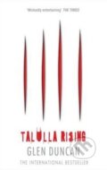 Kniha: Talulla Rising (Glen Duncan). Canongate Books, 2014 Kniha: Talulla Rising (Glen Duncan). Canongate Books, 2014