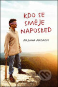 Kniha: Kdo se směje naposled (Arjuna Ardagh). Synergie, 2014 Kniha: Kdo se směje naposled (Arjuna Ardagh). Synergie, 2014