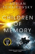 Kniha: Children of Memory (Adrian Tchaikovsky). Pan Macmillan, 2022 Kniha: Children of Memory (Adrian Tchaikovsky). Pan Macmillan, 2022