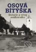 Kniha: Osová Bítýška (Jaroslav Sadílek). Tváře, 2022 Kniha: Osová Bítýška (Jaroslav Sadílek). Tváře, 2022