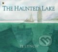 Kniha: The Haunted Lake (P.J. Lynch). Walker books, 2022 Kniha: The Haunted Lake (P.J. Lynch). Walker books, 2022