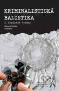 Kniha: Kriminalistická balistika (Bohumil Planka). Aleš Čeněk, 2009 Kniha: Kriminalistická balistika (Bohumil Planka). Aleš Čeněk, 2009