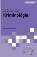 Kniha: Kriminológia (Gustáv Dianiška, Miroslava Vráblová a Tomáš Strémy). Aleš Čeněk, 2022 Kniha: Kriminológia (Gustáv Dianiška, Miroslava Vráblová a Tomáš Strémy). Aleš Čeněk, 2022
