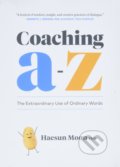 Kniha: Coaching A to Z (Haesun Moon), 2022 Kniha: Coaching A to Z (Haesun Moon), 2022
