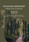 Kniha: Chlieb náš každodenný 2023 (IN Network). IN Network, 2022 Kniha: Chlieb náš každodenný 2023 (IN Network). IN Network, 2022