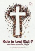 Kniha: Kde je tvoj Boh? (Angelo Comastri). TV LUX, 2022 Kniha: Kde je tvoj Boh? (Angelo Comastri). TV LUX, 2022