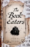 Kniha: The Book Eaters (Sunyi Dean). HarperCollins, 2022 Kniha: The Book Eaters (Sunyi Dean). HarperCollins, 2022