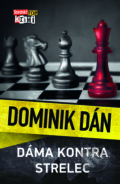 Kniha: Dáma kontra strelec (Dominik Dán), 2022 Kniha: Dáma kontra strelec (Dominik Dán), 2022