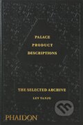 Kniha: Palace Product Descriptions, The Selected Archive (Lev Tanju). Phaidon, 2022 Kniha: Palace Product Descriptions, The Selected Archive (Lev Tanju). Phaidon, 2022