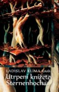 Kniha: Utrpení knížete Sternenhocha (Ladislav Klíma). Maťa, 2023 Kniha: Utrpení knížete Sternenhocha (Ladislav Klíma). Maťa, 2023