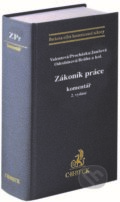 Kniha: Zákoník práce. Komentář. 2. vydání (Dominik Brůha, Jan Procházka, Klára Valentová, Marie Janšová a Veronika Odrobinová). C. H. Beck, 2022 Kniha: Zákoník práce. Komentář. 2. vydání (Dominik Brůha, Jan Procházka, Klára Valentová, Marie Janšová a Veronika Odrobinová). C. H. Beck, 2022