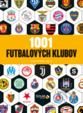 Kniha: 1001 futbalových klubov (Jean Damien Lesay). Slovart, 2025 Kniha: 1001 futbalových klubov (Jean Damien Lesay). Slovart, 2025