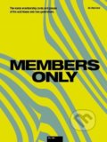 Kniha: Members Only (Rob Ford). Velocity Press, 2022 Kniha: Members Only (Rob Ford). Velocity Press, 2022