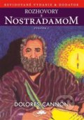 Kniha: Rozhovory s Nostradamom I. (Dolores Cannon). Centrum nejvyššího poznání, 2022 Kniha: Rozhovory s Nostradamom I. (Dolores Cannon). Centrum nejvyššího poznání, 2022