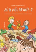 Kniha: Já to měl první! 2 (Barbora Brůnová). Pointa, 2022 Kniha: Já to měl první! 2 (Barbora Brůnová). Pointa, 2022
