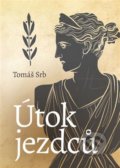 Kniha: Útok jezdců (Tomáš Srb). Powerprint, 2022 Kniha: Útok jezdců (Tomáš Srb). Powerprint, 2022
