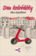 Kniha: Den koloběžky (Věra Krpálková). KRIGL, 2022 Kniha: Den koloběžky (Věra Krpálková). KRIGL, 2022