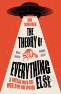 Kniha: The Theory of Everything Else (Dan Schreiber). HarperCollins, 2022 Kniha: The Theory of Everything Else (Dan Schreiber). HarperCollins, 2022