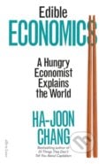 Edible Economics - Ha-Joon Chang, 2022