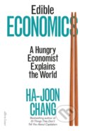 Kniha: Edible Economics (Ha-Joon Chang). Penguin Books, 2022 Kniha: Edible Economics (Ha-Joon Chang). Penguin Books, 2022