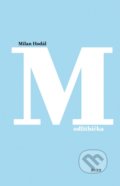 Kniha: Modlitbička (Milan Hodál). Vydavateľstvo Spolku slovenských spisovateľov, 2022 Kniha: Modlitbička (Milan Hodál). Vydavateľstvo Spolku slovenských spisovateľov, 2022